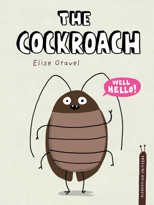 Title details for The Cockroach by Elise Gravel - Available